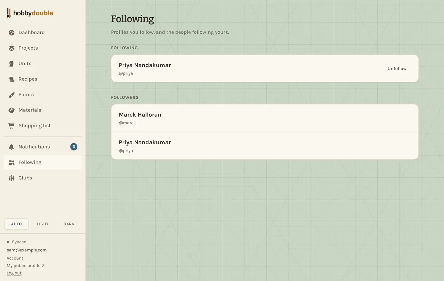 Lists of the people you follow and your followers